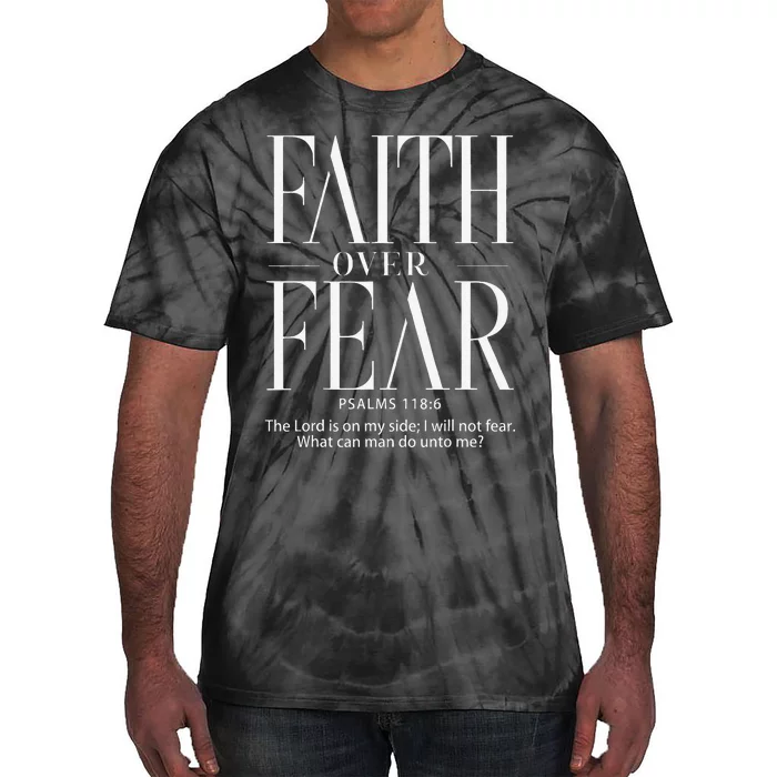 Christian Christianity Faith Over Fear Tie-Dye T-Shirt