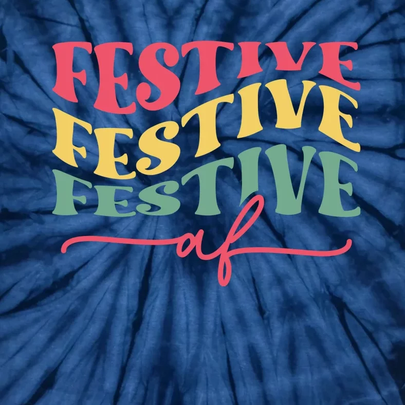 Cool Christmas Festive Af Tie-Dye T-Shirt