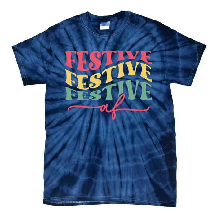 Cool Christmas Festive Af Tie-Dye T-Shirt