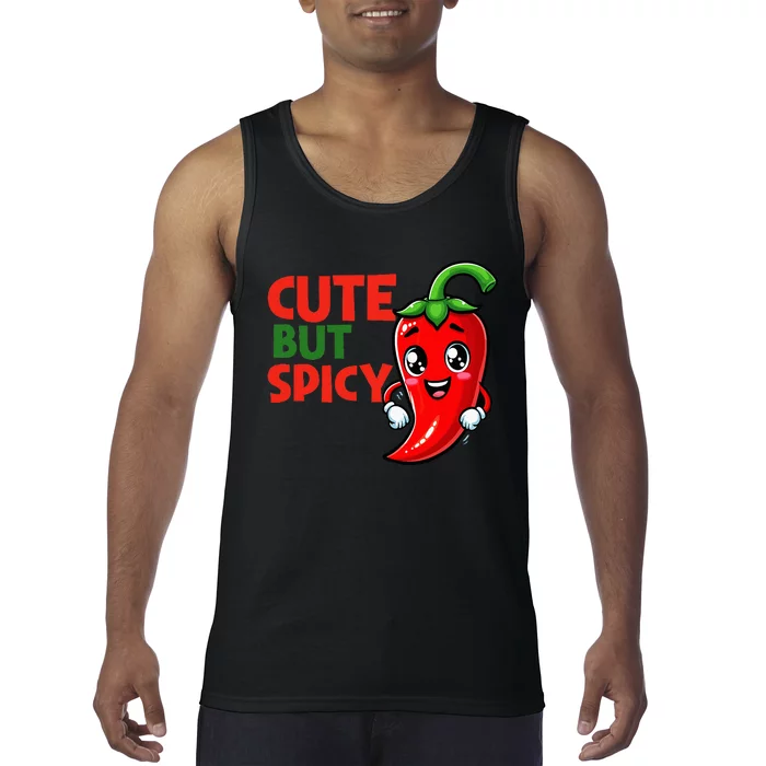 Cute Chili Funny Cute But Spicy Tank Top