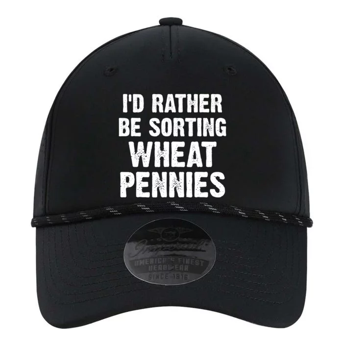 Coin Collecting Funny I'd Rather Be Sorting Wheat Pennies Performance The Dyno Cap