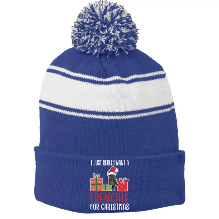 Cute Christmas French Bulldog Owner I Want A Frenchie Gift Stripe Pom Pom Beanie