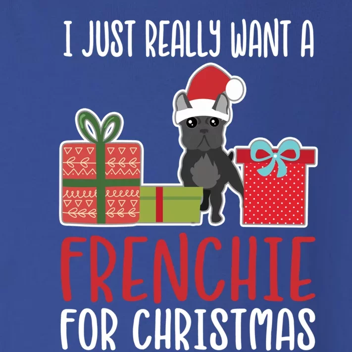 Cute Christmas French Bulldog Owner I Want A Frenchie Gift Toddler Long Sleeve Shirt