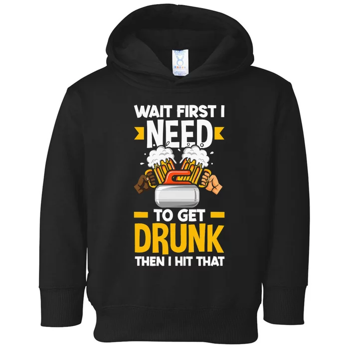 Curling Curler Funny Curl Need To Get Drunk Toddler Hoodie