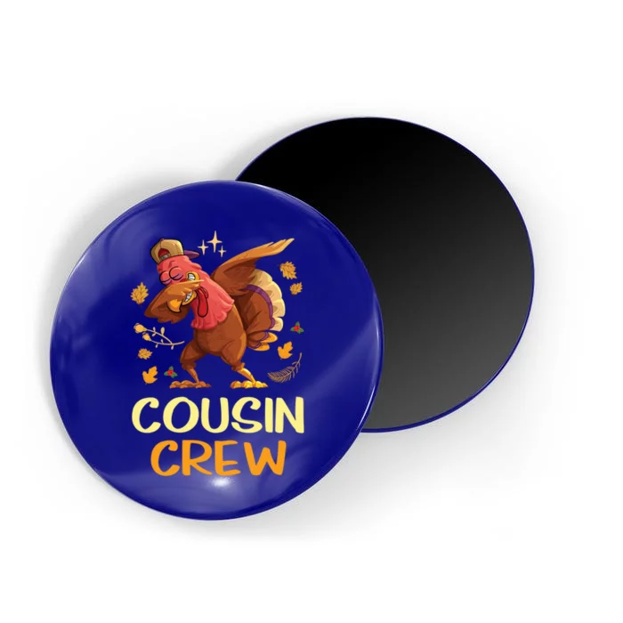 Cousin Crew Funny Thanksgiving Dinner Family Feast Time Gift Magnet