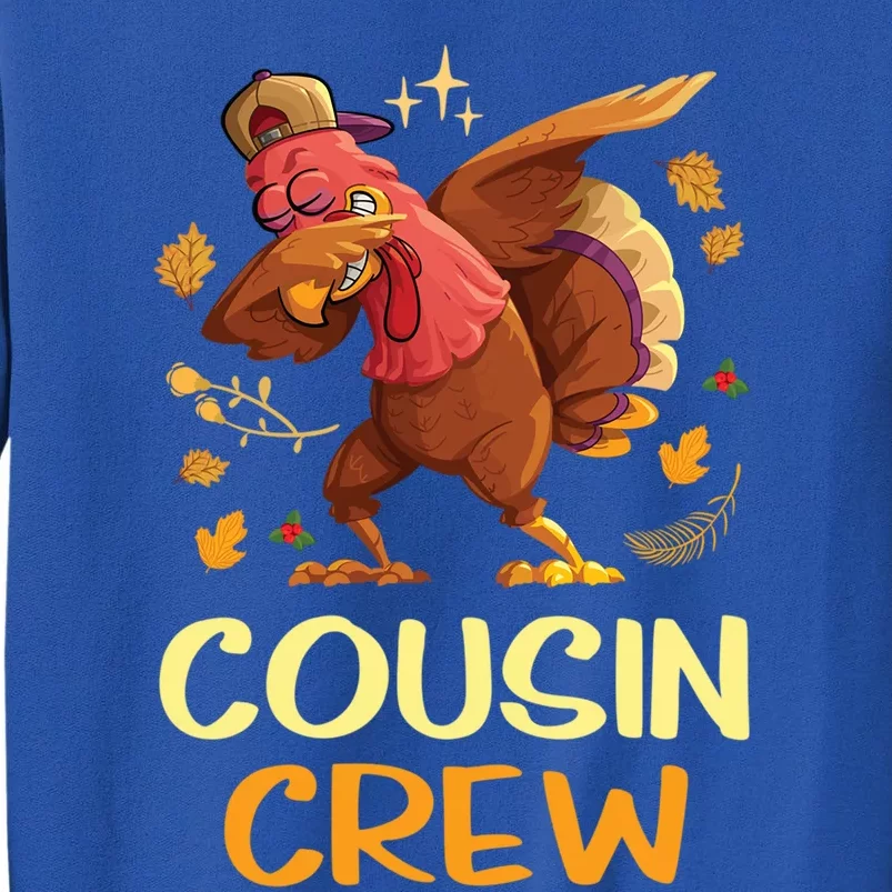 Cousin Crew Funny Thanksgiving Dinner Family Feast Time Gift Tall Sweatshirt