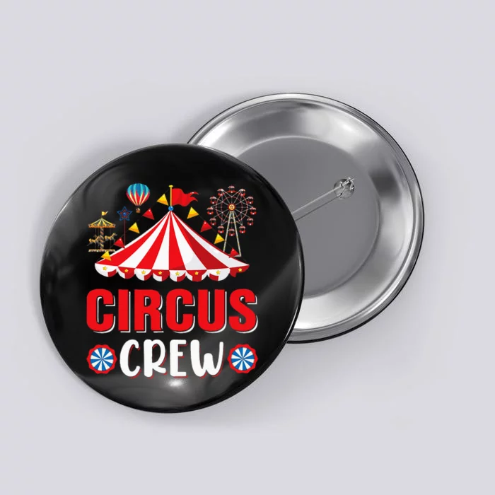 Circus Crew Funny Circus Staff Costume Circus Button