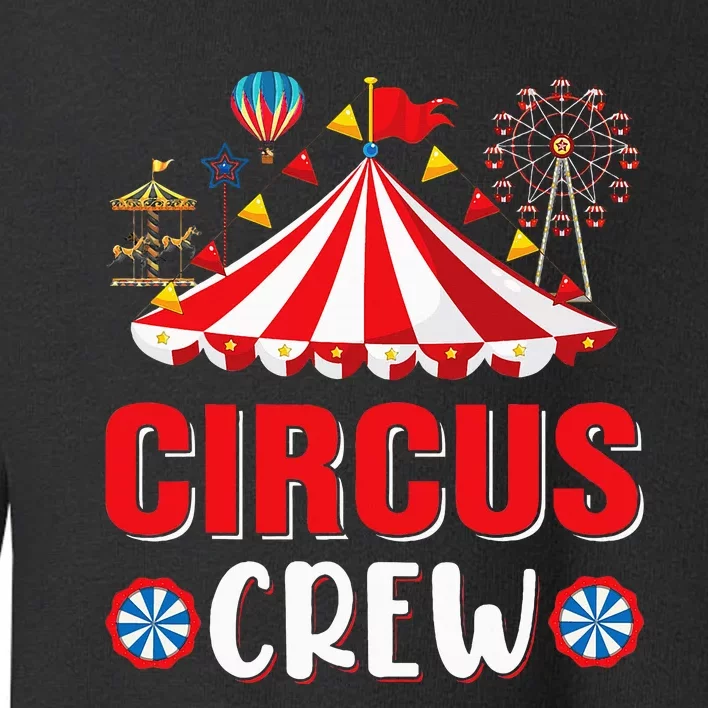 Circus Crew Funny Circus Staff Costume Circus Toddler Sweatshirt