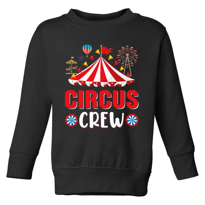 Circus Crew Funny Circus Staff Costume Circus Toddler Sweatshirt