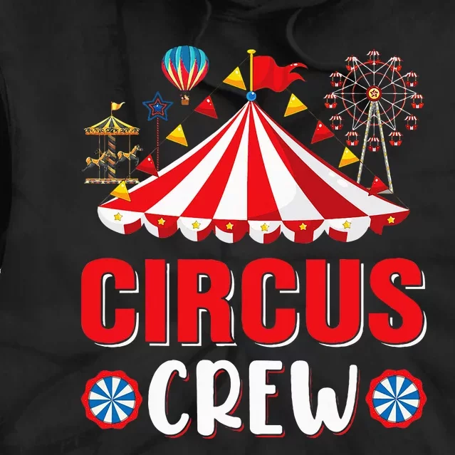 Circus Crew Funny Circus Staff Costume Circus Tie Dye Hoodie