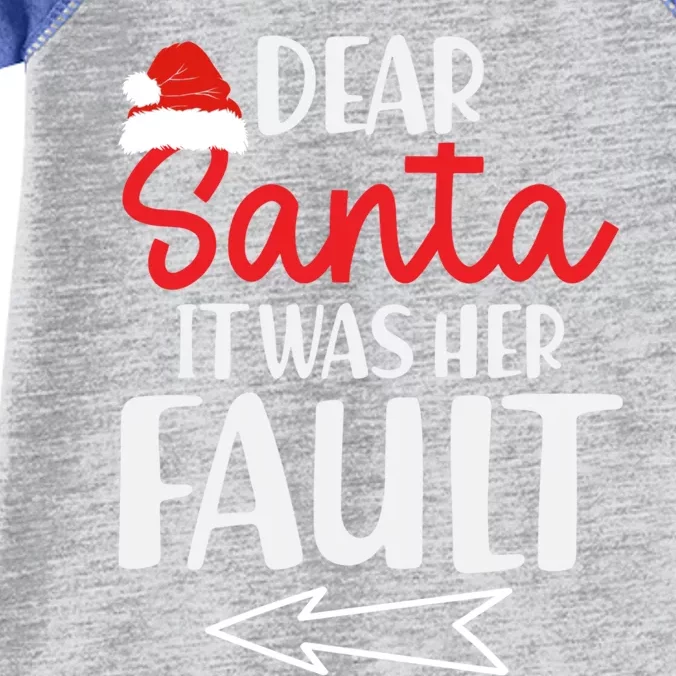 Christmas Couples Funny Dear Santa It Was Her Fault Gift Infant Baby Jersey Bodysuit