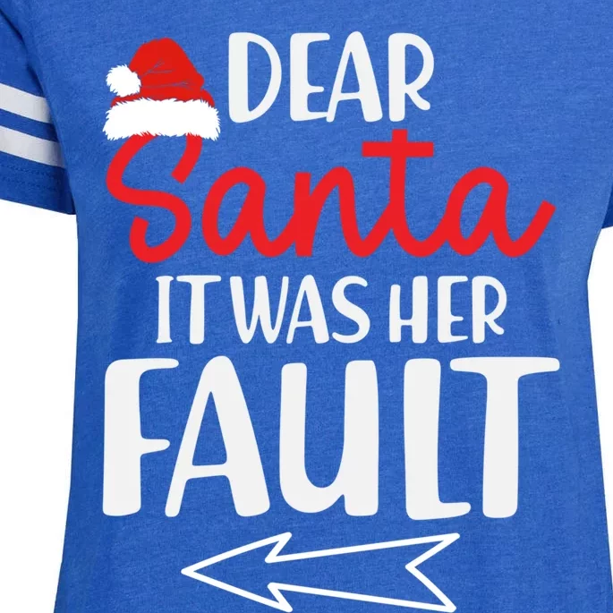 Christmas Couples Funny Dear Santa It Was Her Fault Gift Enza Ladies Jersey Football T-Shirt