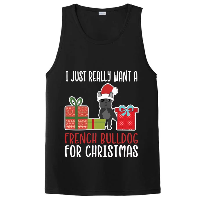 Cute Christmas Frenchie Owner I Want A French Bulldog Gift Performance Tank