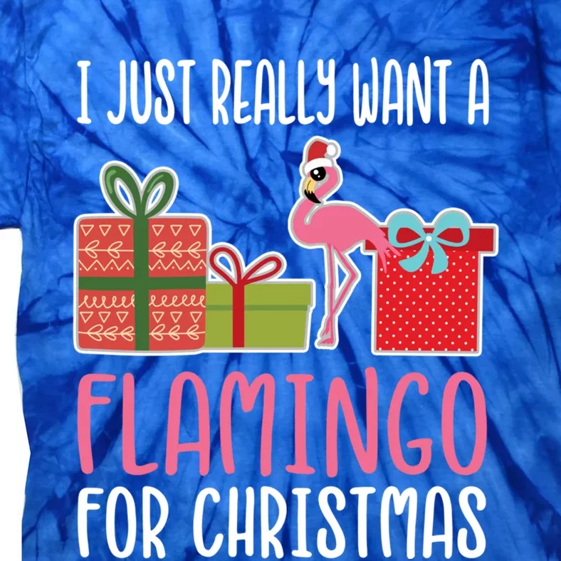 Cute Christmas Flamingo I Want A Flamingo Gift Tie-Dye T-Shirt