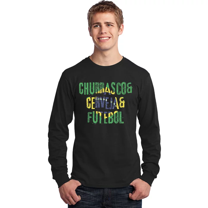 Churrasco & Cerveja & Futebol Brazil Brazilian Long Sleeve Shirt