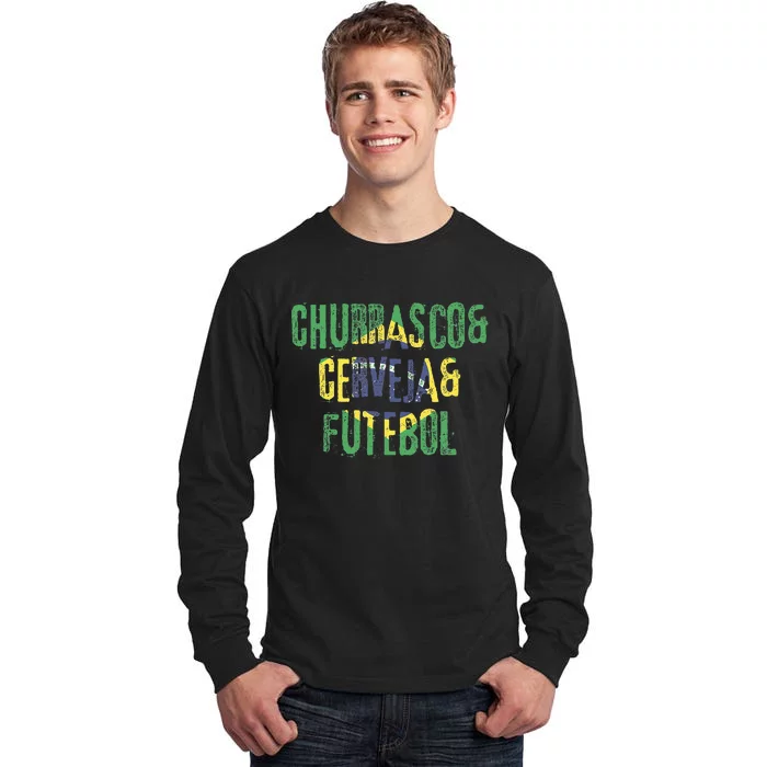 Churrasco & Cerveja & Futebol Brazil Brazilian Tall Long Sleeve T-Shirt