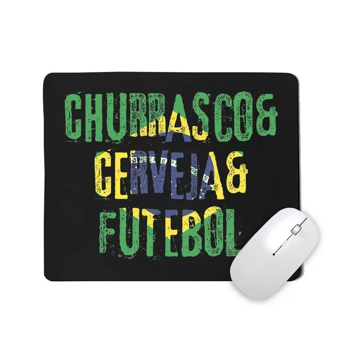 Churrasco & Cerveja & Futebol Brazil Brazilian Mousepad