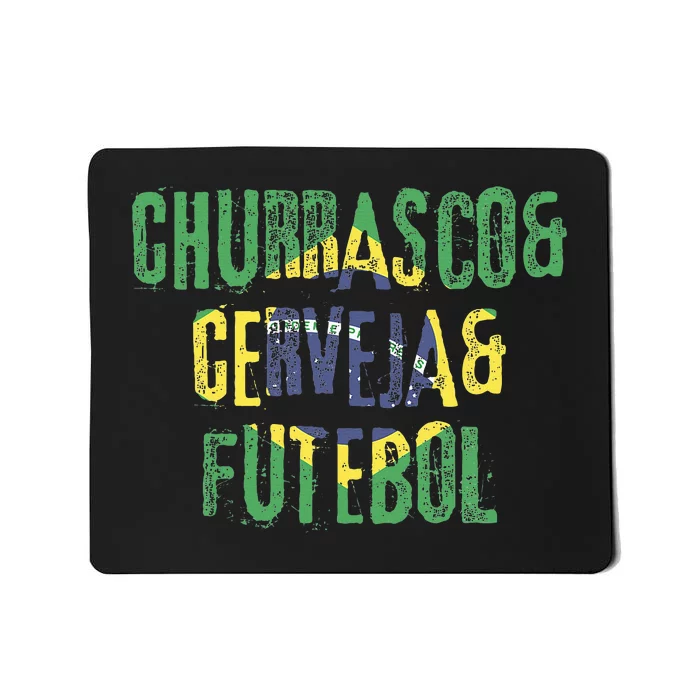 Churrasco & Cerveja & Futebol Brazil Brazilian Mousepad