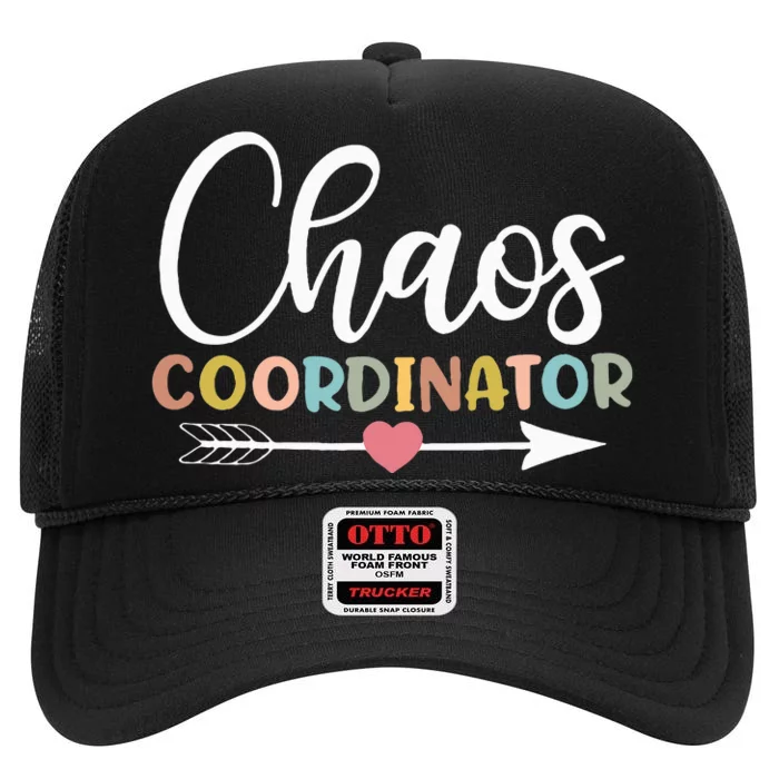 Chaos Coordinator funny quote High Crown Mesh Trucker Hat