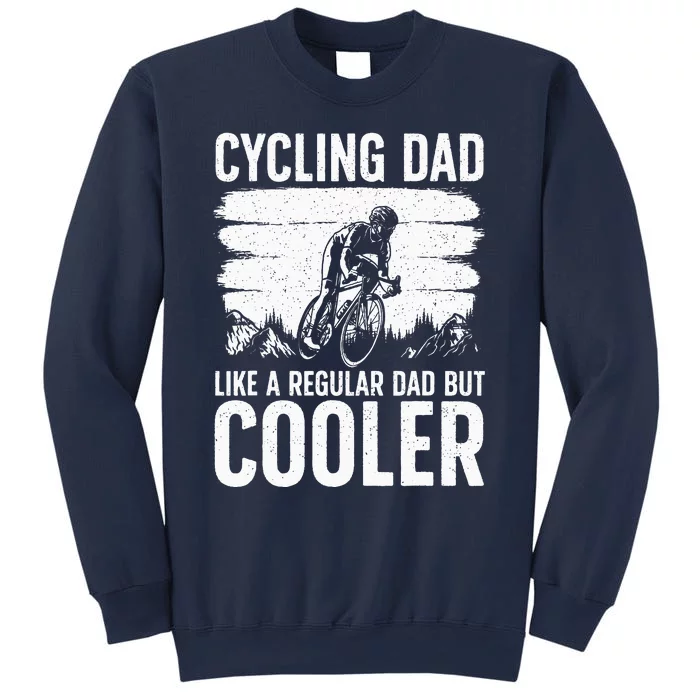 Cool Cycling For Dad MenBicycling Bikers Bicycle Bike Rider Sweatshirt