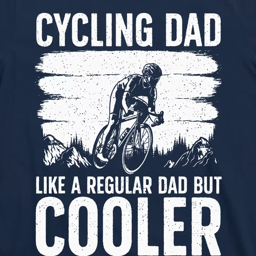 Cool Cycling For Dad MenBicycling Bikers Bicycle Bike Rider T-Shirt