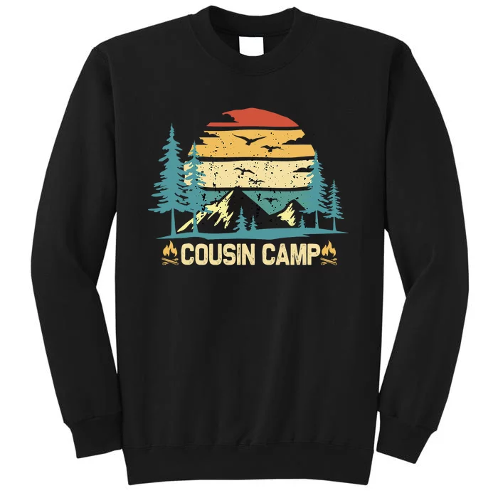 Cousin Camp Friends Summer Family Camping Vacation Tall Sweatshirt