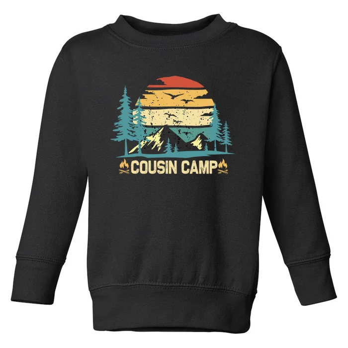 Cousin Camp Friends Summer Family Camping Vacation Toddler Sweatshirt