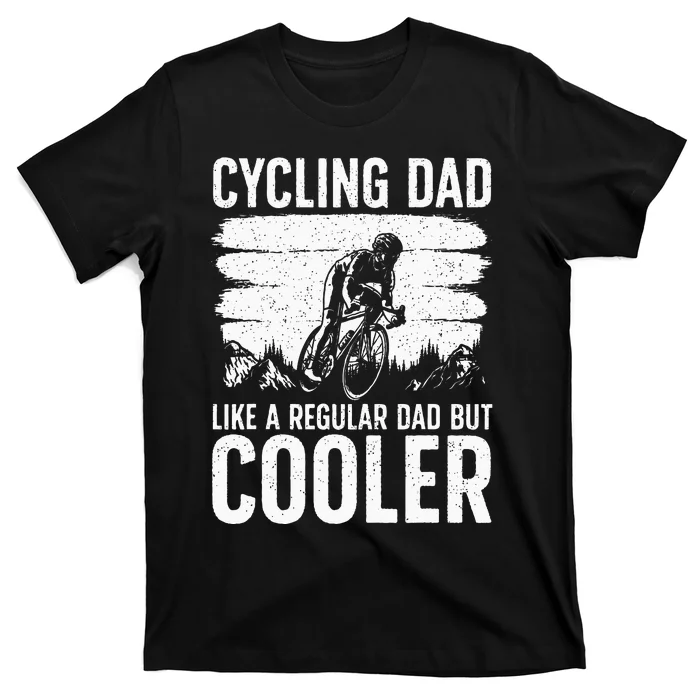 Cool Cycling For Dad Men Bicycling Bikers Bicycle Bike Rider T-Shirt