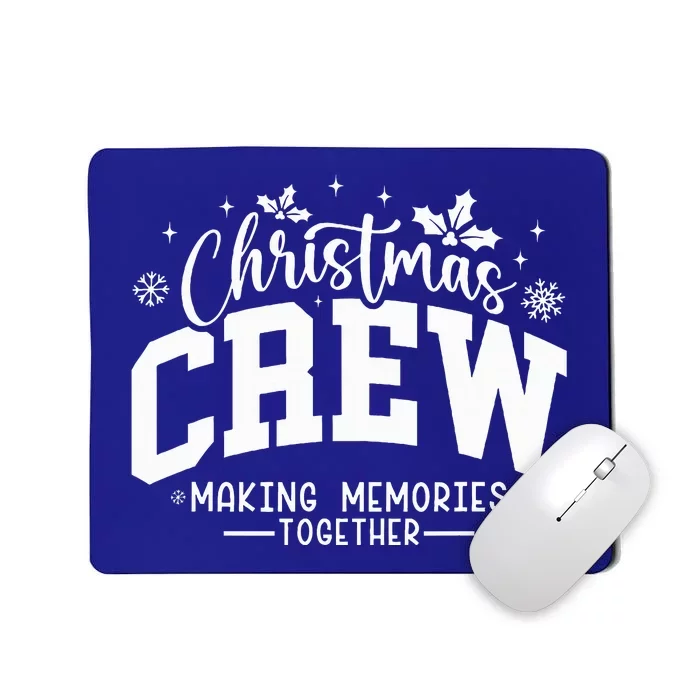 Christmas Crew Family Reunion Mousepad