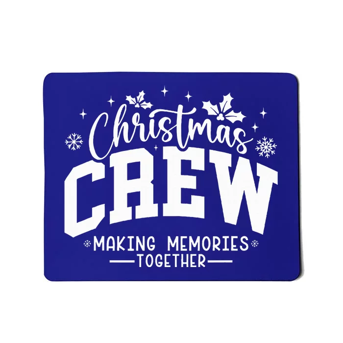 Christmas Crew Family Reunion Mousepad