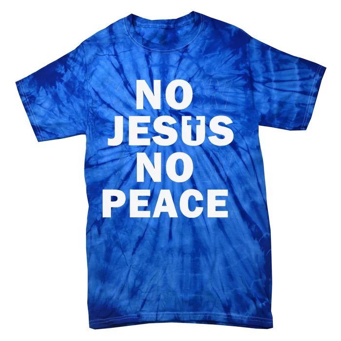 Christian Cross Faith Know Peace Know Jesus Tie-Dye T-Shirt