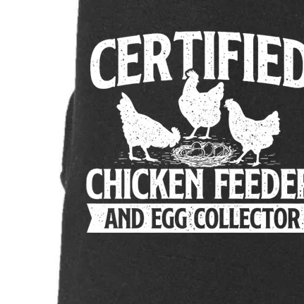 Certified Chicken Feeder And Egg Collector Chicken Farm Doggie 3-End Fleece Hoodie