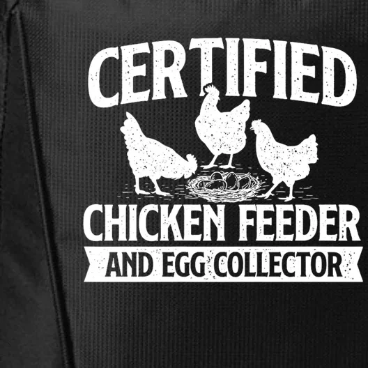 Certified Chicken Feeder And Egg Collector Chicken Farm City Backpack