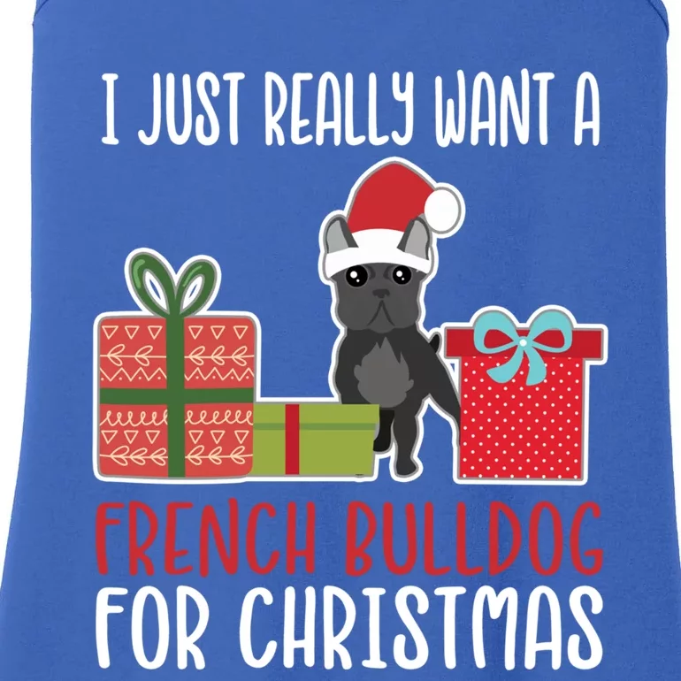 Cute Christmas Frenchie Owner I Want A French Bulldog Gift Ladies Essential Tank