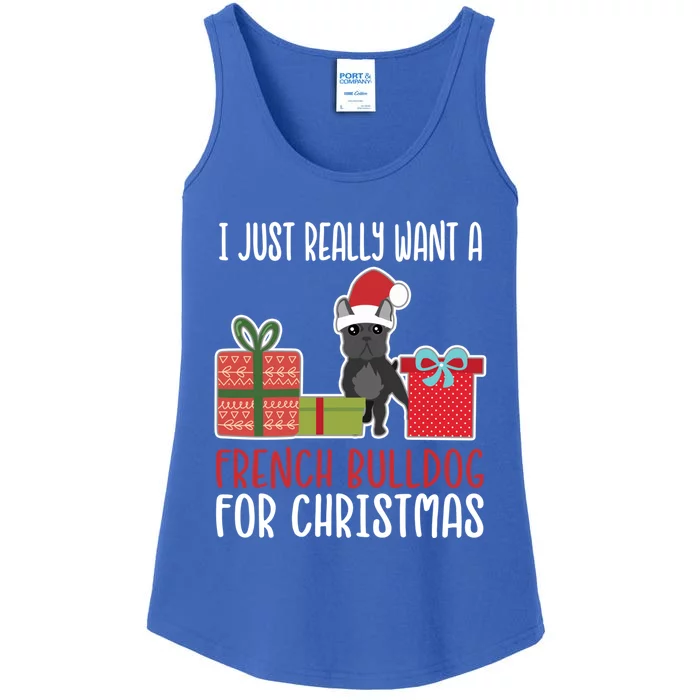 Cute Christmas Frenchie Owner I Want A French Bulldog Gift Ladies Essential Tank