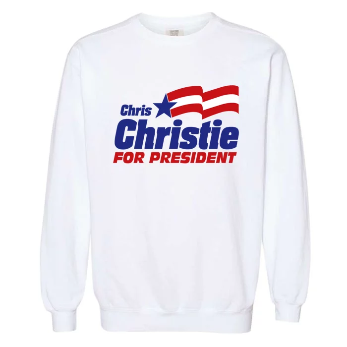 Chris Christie For President 2024 | Christie 2024 Republican Garment-Dyed Sweatshirt