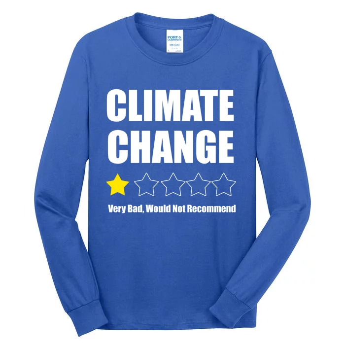 Climate Change Funny Gift Tall Long Sleeve T-Shirt