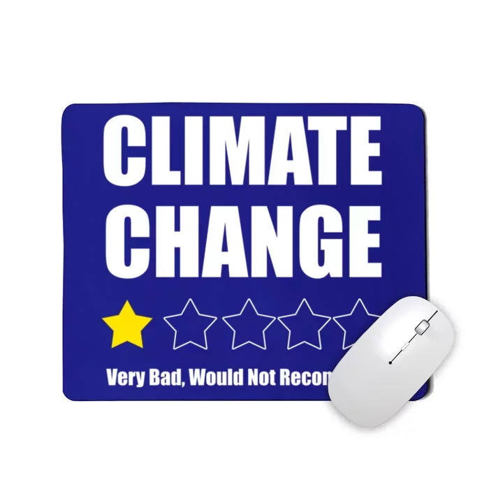 Climate Change Funny Gift Mousepad