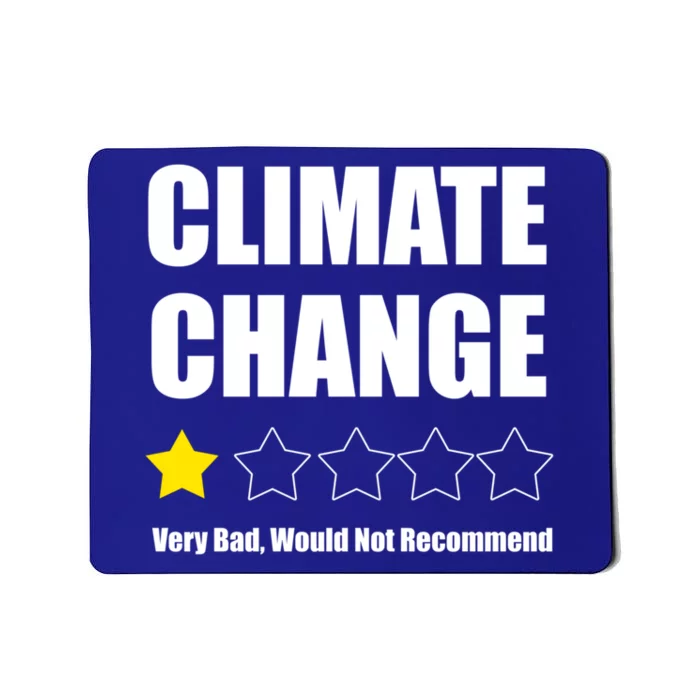 Climate Change Funny Gift Mousepad