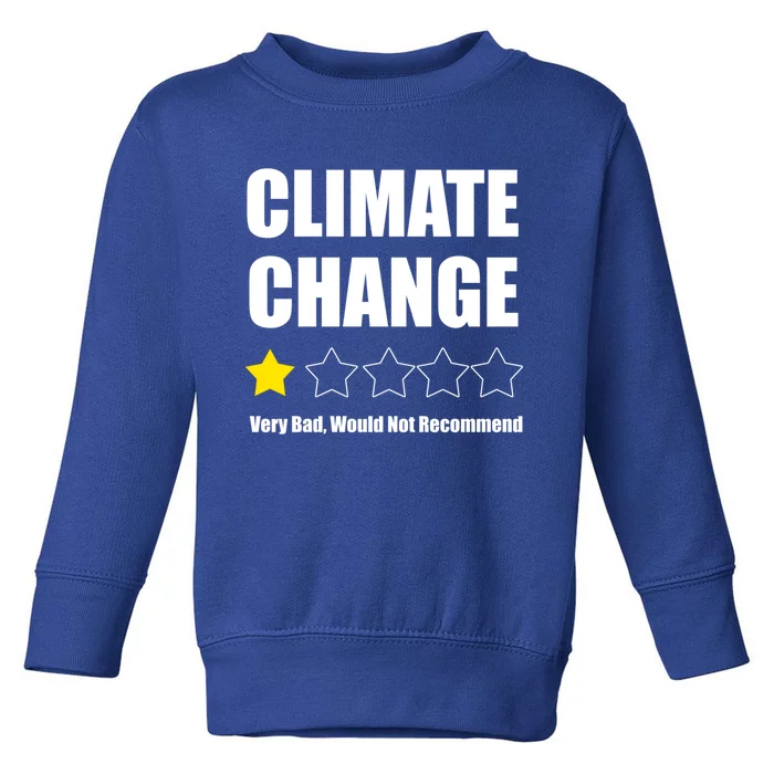 Climate Change Funny Gift Toddler Sweatshirt