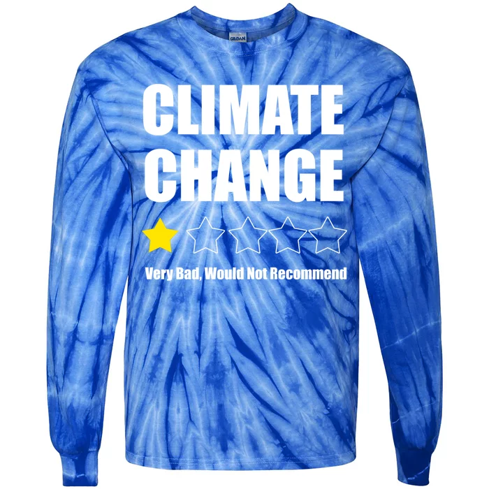 Climate Change Funny Gift Tie-Dye Long Sleeve Shirt