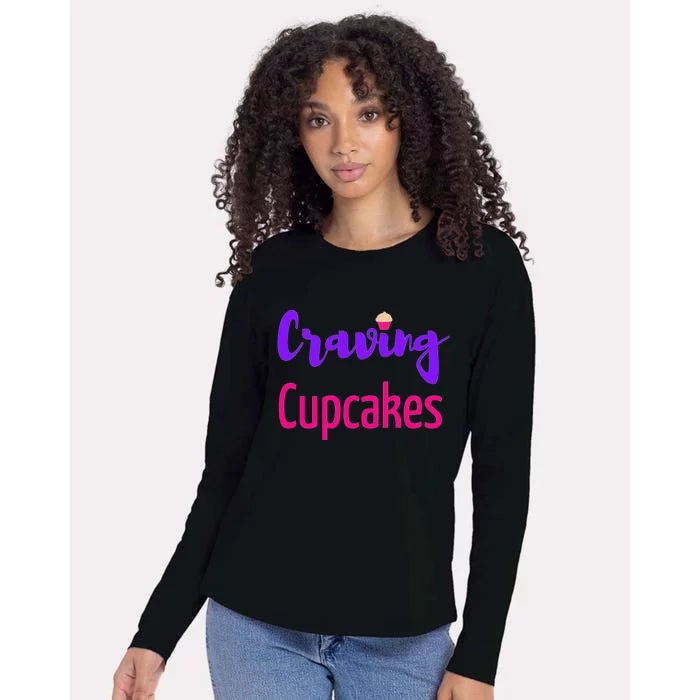 Craving Cupcakes Fun Working Out Gym Diet Lifestyle Desert Funny Gift Womens Cotton Relaxed Long Sleeve T-Shirt