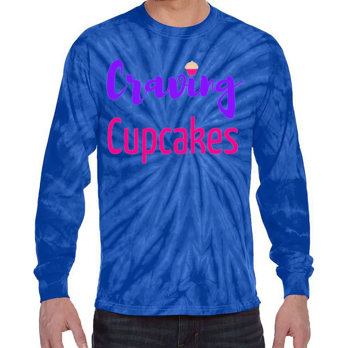 Craving Cupcakes Fun Working Out Gym Diet Lifestyle Desert Funny Gift Tie-Dye Long Sleeve Shirt