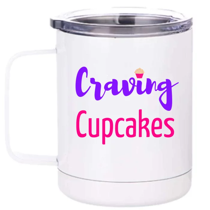 Craving Cupcakes Fun Working Out Gym Diet Lifestyle Desert Funny Gift Front & Back 12oz Stainless Steel Tumbler Cup