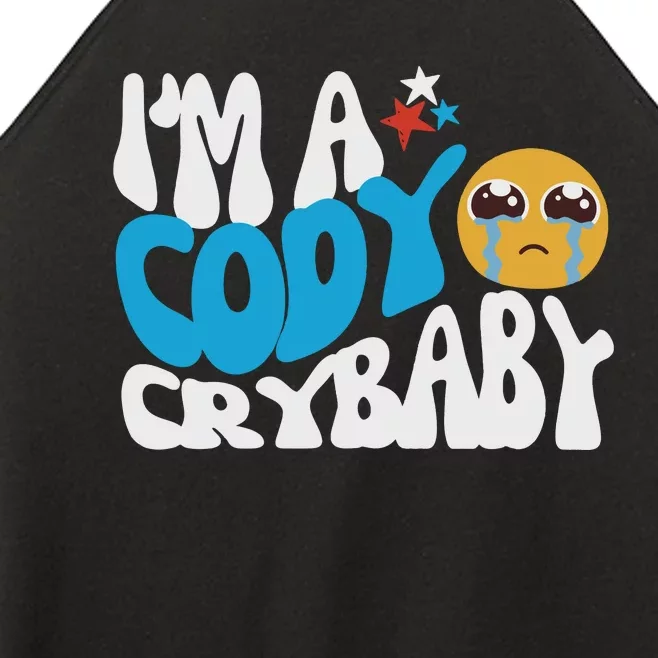 Cody Crybaby For Cody Fan We Want Cody Women’s Perfect Tri Rocker Tank