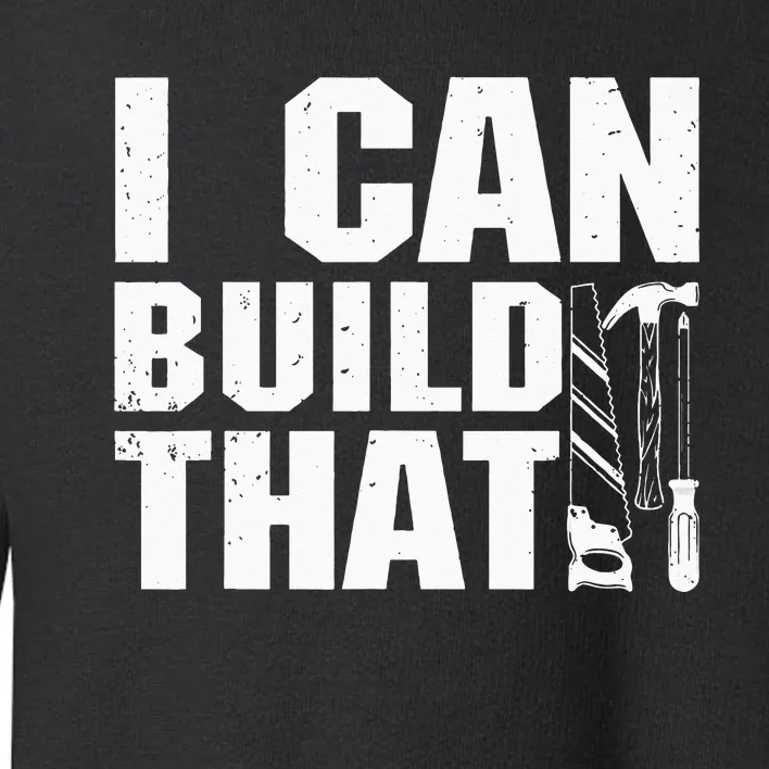 Cool Carpenter For Dad Carpenters Woodworker Handyman Toddler Sweatshirt