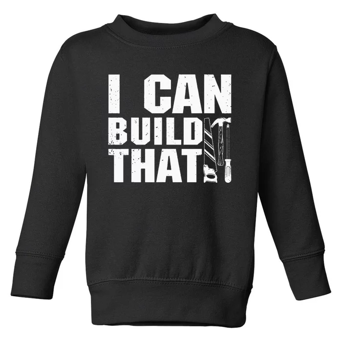 Cool Carpenter For Dad Carpenters Woodworker Handyman Toddler Sweatshirt