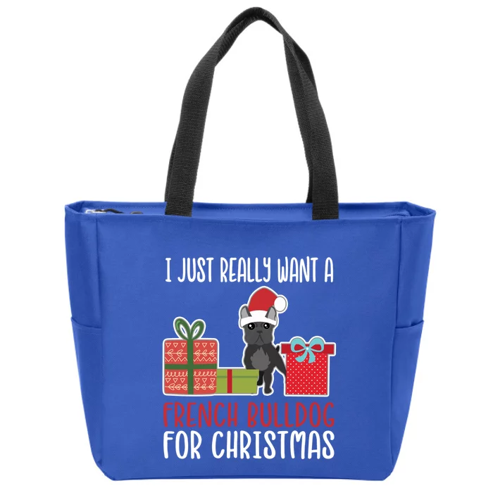 Cute Christmas Frenchie Owner I Want A French Bulldog Cool Gift Zip Tote Bag