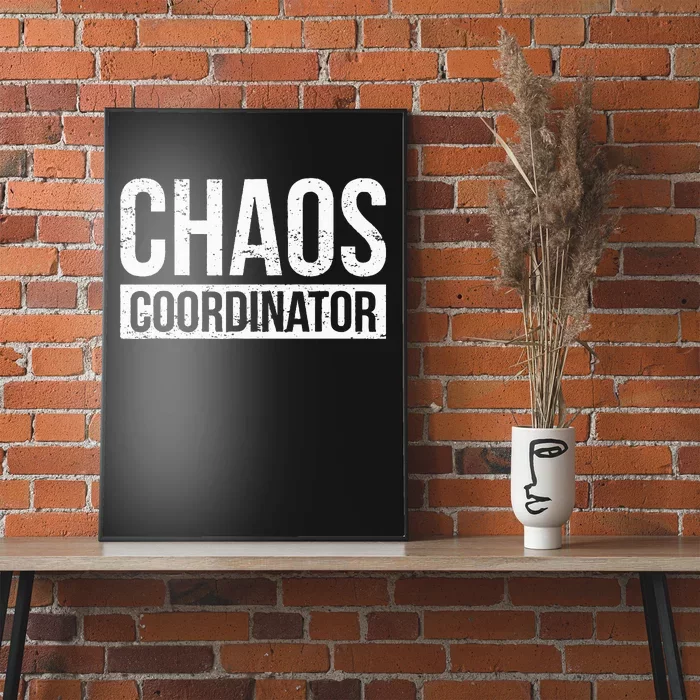 Chaos Coordinator Funny Sarcastic Humor Chaos Coordinator Poster