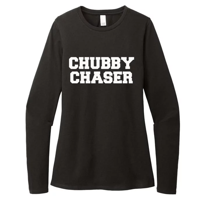 Chubby Chaser Funny Fraternity College Frat Party Greek Womens CVC Long Sleeve Shirt